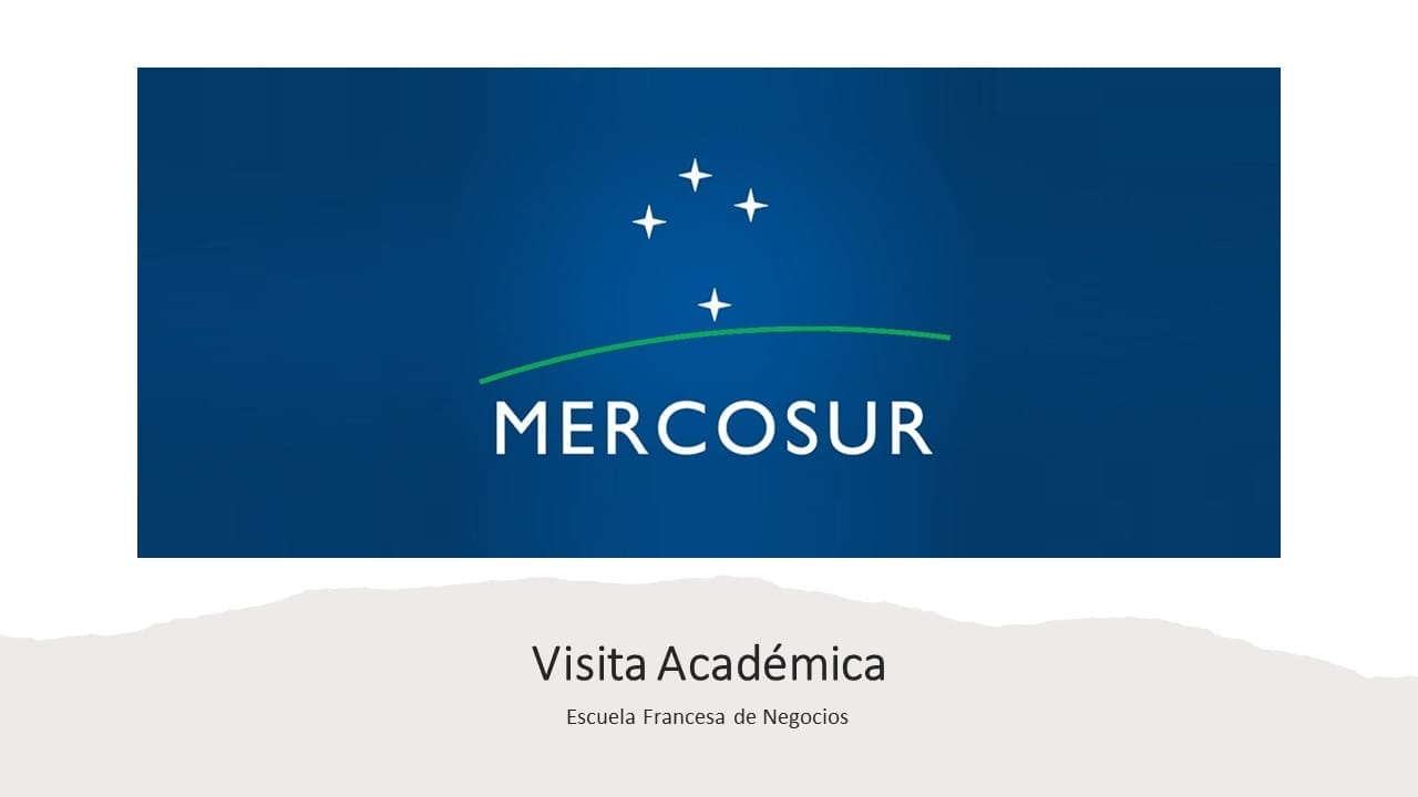Visita Académica al Mercosur por parte de la Escuela Francesa de Negocios
